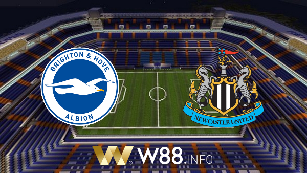 Soi kèo nhà cái W88, nhận định Brighton Albion vs Newcastle Utd – 03h00 – 21/03/2021