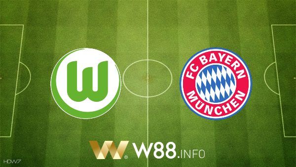 Soi kèo nhà cái W88, nhận định Wolfsburg vs Bayern Munich – 20h30 – 17/04/2021