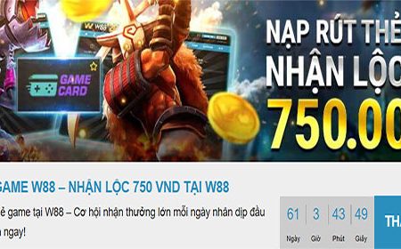 Nạp rút thẻ game W88 – Nhận ngay lộc 750 VND tại nhà cái W88 